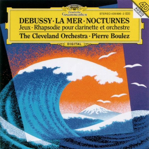Claude Debussy - La Mer • Nocturnes • Jeux • Rhapsodie Pour Clarinette Et Orchestre