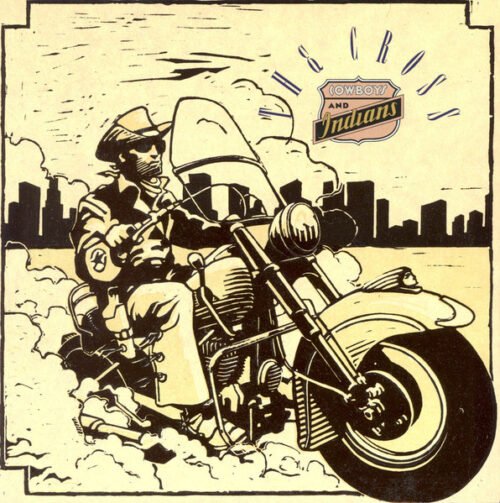 The Cross (3) - Cowboys And Indians