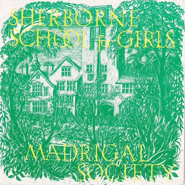 Sherborne School For Girls Madrigal Society - Sherborne School For Girls Madrigal Society vinyl record