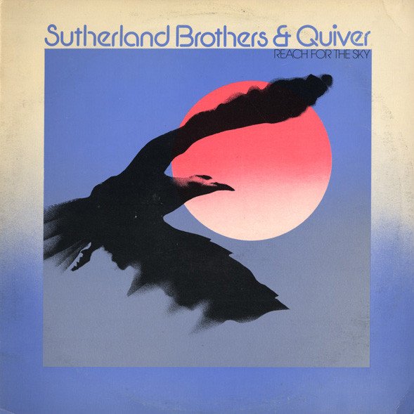 Sutherland Brothers - Reach For The Sky