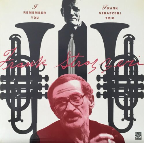 Frank Strazzeri Trio - I Remember You