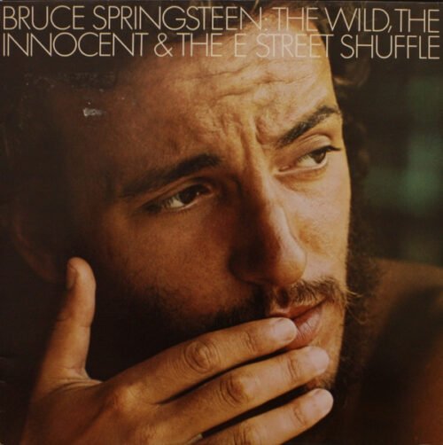 Bruce Springsteen - The Wild, The Innocent &  The E Street Shuffle