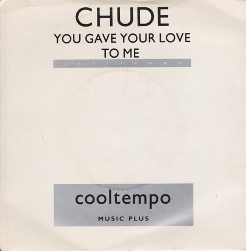 Chude Mondlane - You Gave Your Love To Me