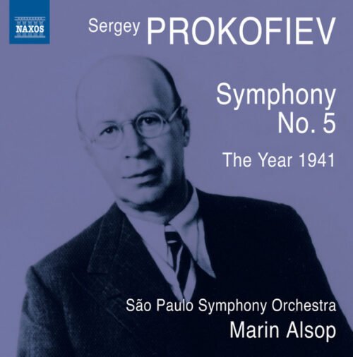 Sergei Prokofiev - Symphony No. 5 - The Year 1941