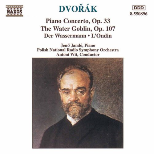 Antonín Dvořák - Piano Concerto, Op. 33; The Water Goblin, Op.107