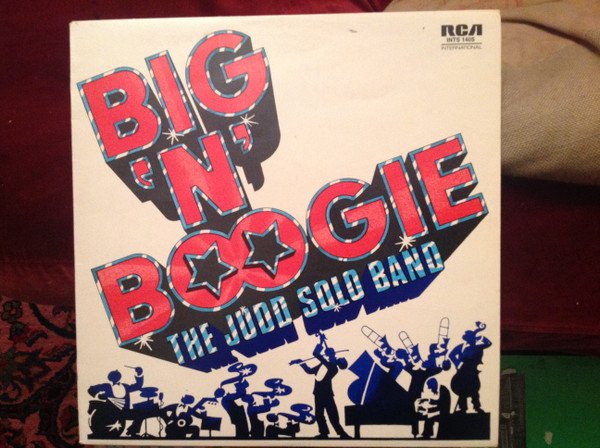 The Judd Solo Band - Big 'N' Boogie