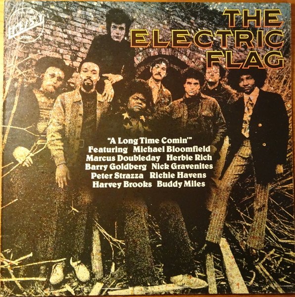 The Electric Flag - A Long Time Comin'