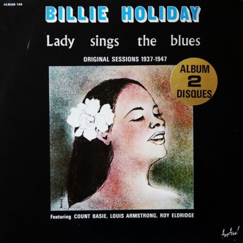 Billie Holiday - Lady Sings The Blues (Original Sessions 1937-1947)
