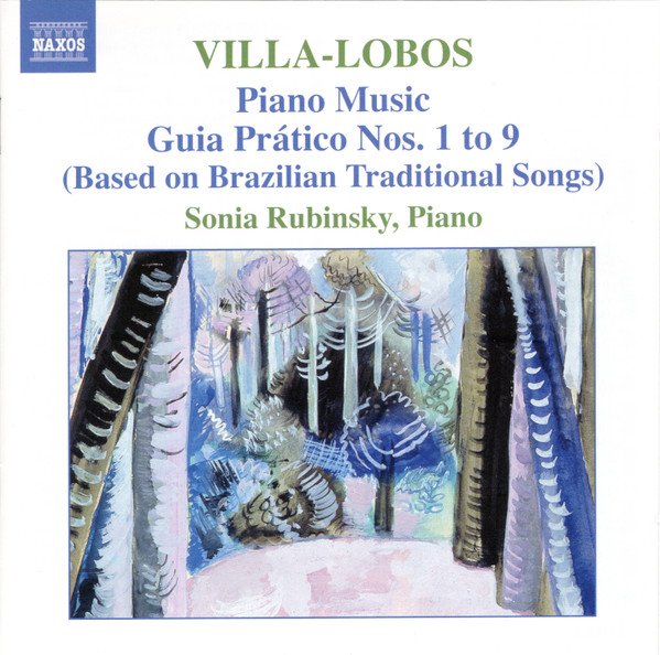 Heitor Villa-Lobos - Piano Music (Guia Prático Nos. 1 To 9 (Based On Brazilian Traditional Songs))