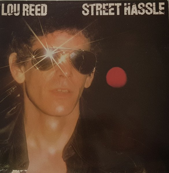 Lou Reed - Street Hassle
