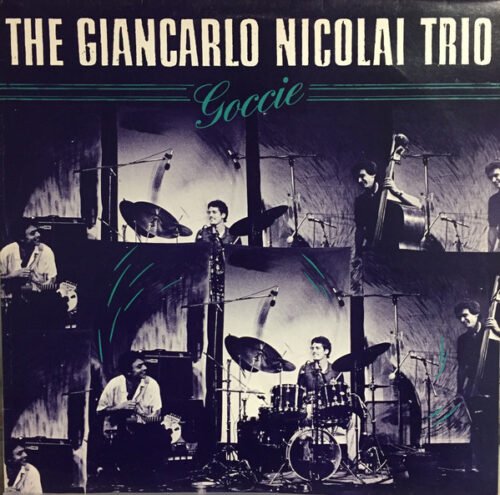 Giancarlo Nicolai Trio - Goccie