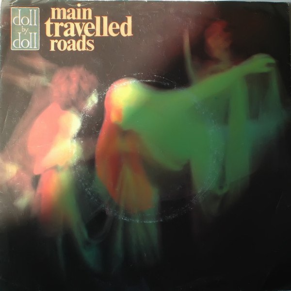 Doll By Doll - Main Travelled Roads vinyl record