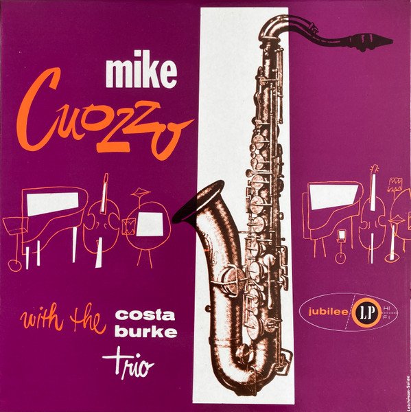 Mike Cuozzo - Mike Cuozzo With The Costa Burke Trio