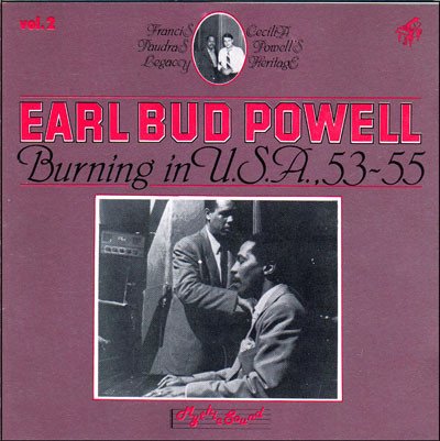 Bud Powell - Burning In U.S.A., 53-55