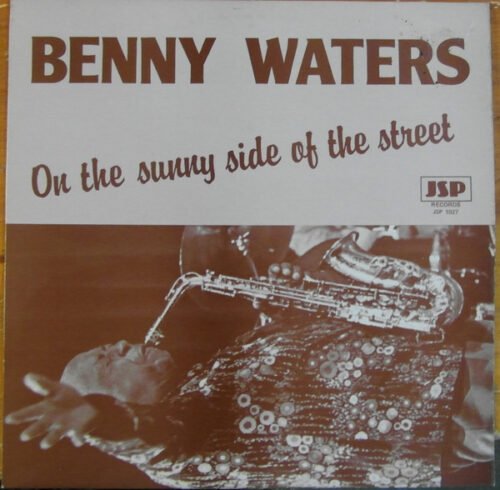 Benny Waters - On The Sunny Side Of The Street
