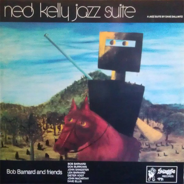 Bob Barnard And Friends - Ned Kelly Jazz Suite vinyl record