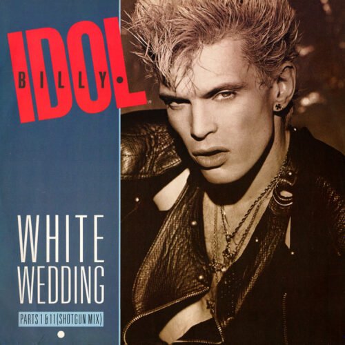 Billy Idol - White Wedding Parts I & II (Shot Gun Mix)