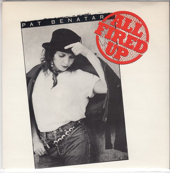 Pat Benatar - All Fired Up