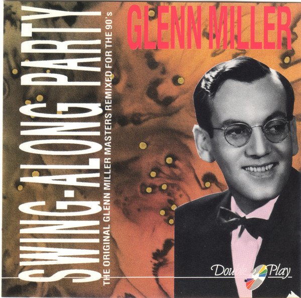 Glenn Miller - Swing-Along Party