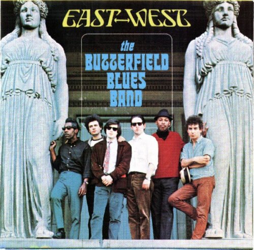 The Paul Butterfield Blues Band - East West