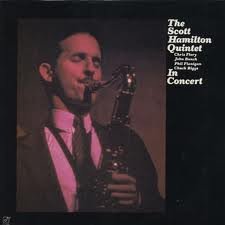 The Scott Hamilton Quintet - In Concert