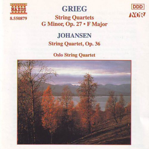 Edvard Grieg - String Quartets: G Minor, Op. 27 • F Major / String Quartet, Op. 36