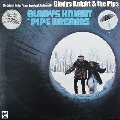 Gladys Knight And The Pips - Gladys Knight In Pipe Dreams (The Original Motion Picture Soundtrack)