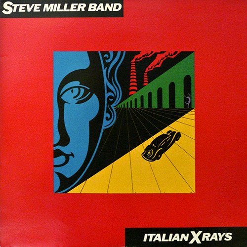 Steve Miller Band - Italian X Rays