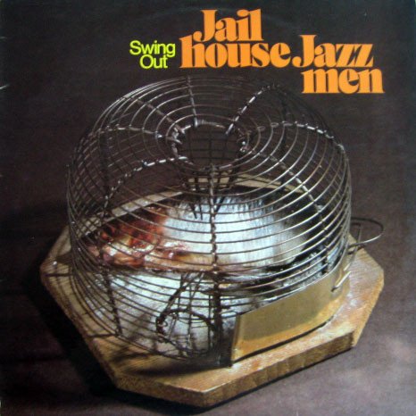 Jailhouse Jazzmen - Swing Out