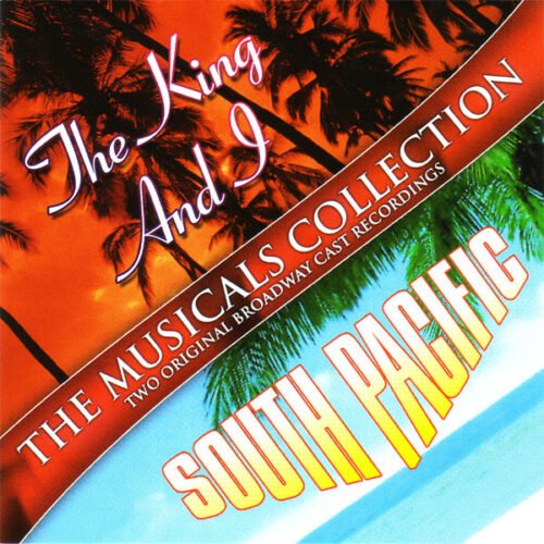 Various - The Musicals Collection - The King & I / South Pacific