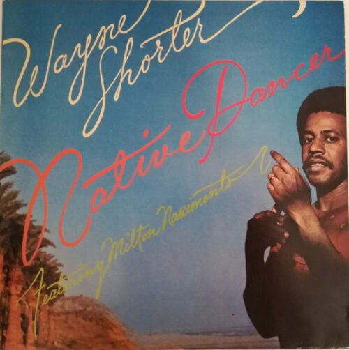 Wayne Shorter - Native Dancer
