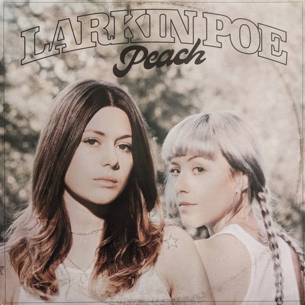 Larkin Poe - Peach