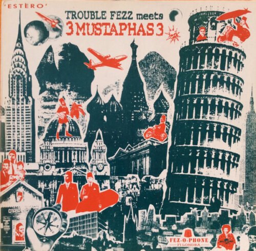 3 Mustaphas 3 - Trouble Fezz Meets 3 Mustaphas 3