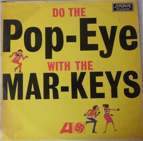 The Mar-Keys - Do The Pop-Eye