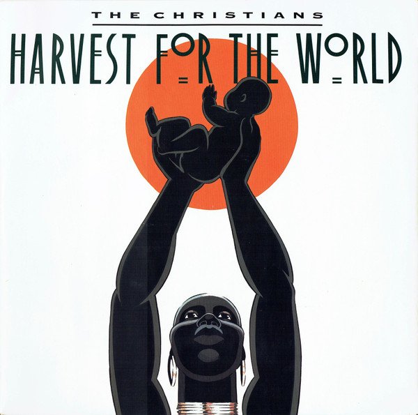 The Christians - Harvest For The World