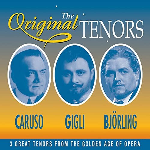 Enrico Caruso - The Original Tenors - 3 Great Tenors From The Golden Age Of Opera