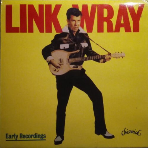 Link Wray - Early Recordings