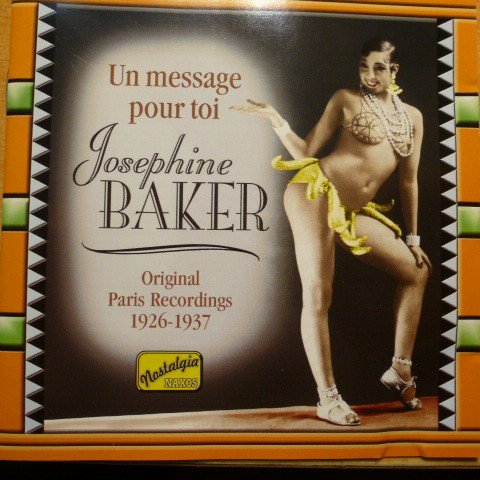 Josephine Baker - Un Message Pour Toi - Original Paris Recordings 1926 - 1937