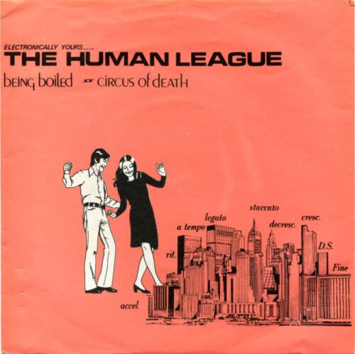 The Human League - Being Boiled / Circus Of Death