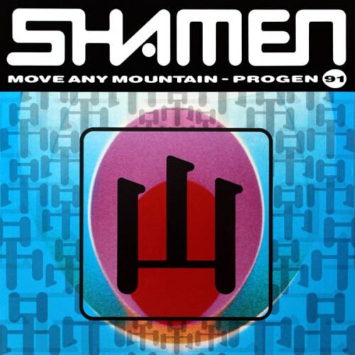 The Shamen - Move Any Mountain (Progen 91)