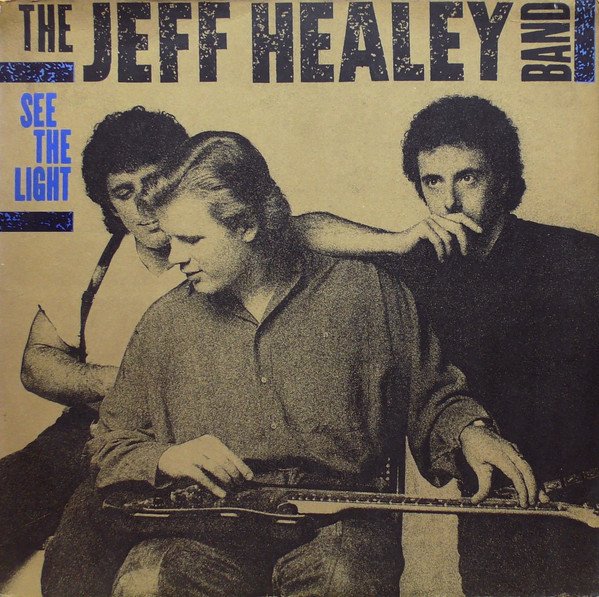 The Jeff Healey Band - See The Light