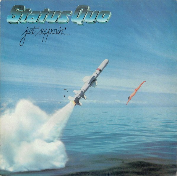 Status Quo - Just Supposin'...