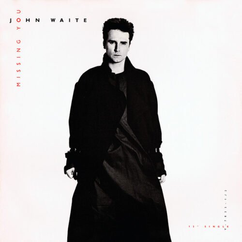 John Waite - Missing You