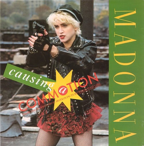 Madonna - Causing A Commotion