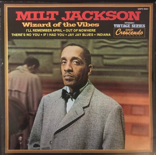 Milt Jackson - Wizard Of The Vibes