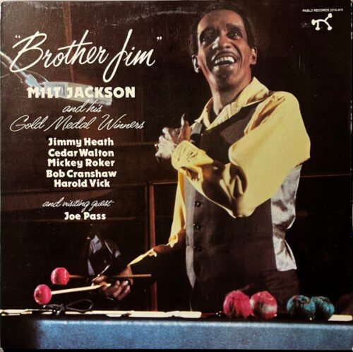 Milt Jackson And His Gold Medal Winners - Brother Jim