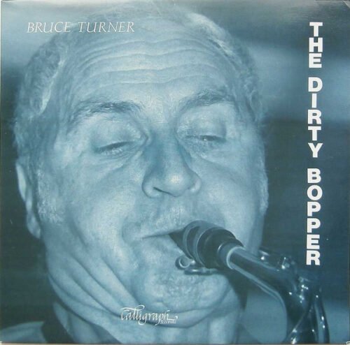 Bruce Turner - The Dirty Bopper