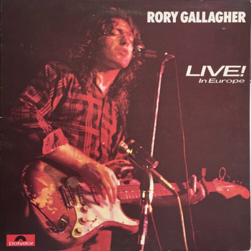 Rory Gallagher - Live! In Europe