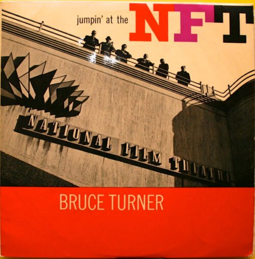 The Bruce Turner Jump Band - Jumpin' at the NFT