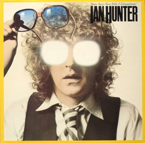Ian Hunter - You're Never Alone With A Schizophrenic